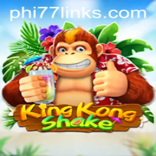 Discover KingKongShake: A Thrilling New Gaming Experience with PHI77