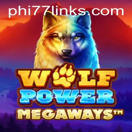 Unleashing the Thrill: A Deep Dive into WolfPowerMega and the Excitement of PHI77