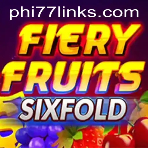 Unveiling FieryFruitsSixFold: A Captivating Gaming Experience with PHI77