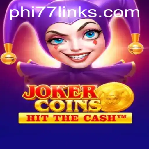 Discover the Exciting World of JokerCoins with PHI77